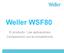 Weller WSF80. El producto / Las aplicaciones Comparación con la competencia