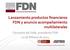 Lanzamiento productos financieros FDN y anuncio acompañamiento multilaterales. Clemente del Valle, presidente FDN 12 de febrero de 2014
