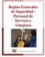 Reglas Generales de Seguridad - Personal de Servicio y Limpieza
