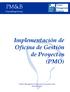 PM&B. Implementación de Oficina de Gestión de Proyectos (PMO) Consulting Group. Project Management & Business Consulting Chile www.pmbcg.