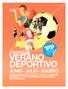 VERANO DEPORTIVO JUNIO - JULIO - AGOSTO