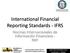 International Financial Reporting Standards - IFRS