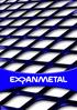 Metal Desplegado. Propiedades. 2 www.expanmetal.com