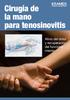 Cirugía de la mano para tenosinovitis. Alivio del dolor y recuperación del funcionamiento