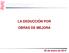 CONSELLERIA DE HACIENDA Y ADMINISTRACIÓN PÚBLICA LA DEDUCCIÓN POR OBRAS DE MEJORA