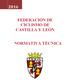 FEDERACIÓN DE CICLISMO DE CASTILLA Y LEÓN NORMATIVA TÉCNICA