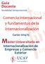 Máster Universitario en. Guía Docente Modalidad Semipresencial. Comercio internacional y fundamentos de la internacionalización