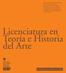 Licenciatura en Teoría e Historia del Arte