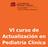 VI curso de Actualización en Pediatría Clínica