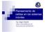 Planeamiento de celdas en los sistemas. Ing. Edgar Velarde edgar.velarde@pucp.pe blog.pucp.edu.pe/telecom