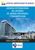 HOSPITAL UNIVERSITARIO DE BURGOS JORNADA INTERNACIONAL DEL SERVICIO DE CIRUGÍA ORTOPÉDICA Y TRAUMATOLOGÍA