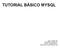 TUTORIAL BÁSICO MYSQL