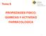 Tema 6 PROPIEDADES FISICO- QUIMICAS Y ACTIVIDAD FARMACOLOGICA