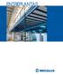 Entreplantas. Los altillos o entreplantas permiten aprovechar al máximo la altura útil de un local duplicando. vestuarios, oficinas, etc.