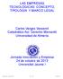 LAS EMPRESAS TECNOLÓGICAS: CONCEPTO, TIPOLOGÍA Y MARCO LEGAL. Carlos Vargas Vasserot Catedrático Acr. Derecho Mercantil Universidad de Almería