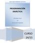 PROGRACIÓN DIDÁCTICA DEL 2º CICLO DE E. PRIMARIA. Curso Escolar 2014/15 ÍNDICE: I. JUSTIFICACIÓN DE LA PROGRAMACIÓN DE CICLO...