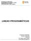 INTENDENCIA DE MONTEVIDEO DEPARTAMENTO DE DESARROLLO SOCIAL DIVISION POLITICAS SOCIALES SECRETARIA PARA EL ADULTO MAYOR LINEAS PROGRAMÁTICAS