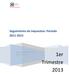 Seguimiento de Impuestos: Período 2011-2013. Área Análisis y Seguimiento de Impuestos DEET Subdirección de Estudios SII