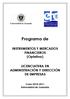 Programa de. INSTRUMENTOS Y MERCADOS FINANCIEROS (Optativa) LICENCIATURA EN ADMINISTRACIÓN Y DIRECCIÓN DE EMPRESAS
