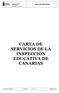 CARTA DE SERVICIOS CARTA DE SERVICIOS DE LA INSPECCIÓN EDUCATIVA DE CANARIAS. Carta de servicios edición: 01 página 1 de 5