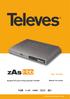 Ref. 511501. Manual de usuario. Receptor TDT acceso TV bajo demanda ZAS Hbb. www.televes.com