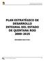 Plan Estratégico de Desarrollo Integral del Estado de Quintana Roo 2000-2025