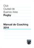 Club Ciudad de Buenos Aires Rugby. Manual de Coaching 2014