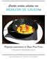 MEXILLÓN DE GALICIA. Cuatro recetas selectas con. Propuestas gastronómicas de Emma Pinal Osorio. Chef del gastrobar O Birrán (Ribadavia, Ourense)