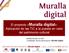 El proyecto «Muralla digital»: Aplicación de las TIC a la puesta en valor del patrimonio cultural