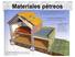 Materiales pétreos Su principal uso es en la construcción