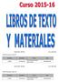 MATERIA EDITORIAL TITULO ISBN. DISCOVER WITH DEX 1 Pupil s Book MATERIA EDITORIAL TITULO ISBN. DISCOVER WITH DEX 2 Pupil s Book