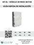 WF-OL MÓDULO DE RIEGO SECTOR GUÍA RÁPIDA DE INSTALACIÓN. customersupport@solem.fr +33 467 592 425 www.solem.fr SOLEM P-42