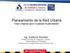 Planeamiento de la Red Urbana Vías Urbanas para Ciudades Sustentables