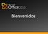 Selling Microsoft Office 2010 with New PCs. Bienvenidos