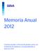 Memoria Anual 2012 Cuentas anuales e informe de gestión, junto con el informe de auditoría, correspondientes al ejercicio 2012