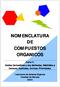 NOMENCLATURA DE COMPUESTOS ORGANICOS. Parte II: Ácidos Carboxílicos y sus derivados, Aldehídos y Cetonas, Alcoholes, Aminas, Prioridades.