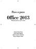 Paso a paso. Office 2013. Manual práctico para todos. Rosario Peña Pérez Laura Balart Martín Julio F. Cuartero Sánchez Borja Orbegozo Arana