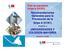 Recomendaciones Generales para la Prevención de la Gripe A (H1N1) UNIVERSIDADES Y COLEGIOS MAYORES. Plan de pandemia Gripe A (H1N1) dirigidas a