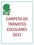 CARPETA DE TRÁMITES ESCOLARES 2011