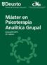 Deusto. Facultad de Psicología y Educación. Máster en Psicoterapia Analítica Grupal