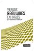 VERBOS REGULARES EN INGLÉS QUE DEBERÍAS CONOCER