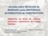 Jornada sobre RECICLAJE de RESIDUOS como MATERIALES ALTERNATIVOS de CONSTRUCCIÓN
