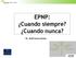 EPNP: Cuando siempre? Cuando nunca? Dr. Jordi Loscos Arenas