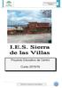 I.E.S. SIERRA DE LAS VILLAS Villacarrillo. Proyecto Educativo de Centro. Curso 2015/16 PROYECTO EDUCATIVO DE CENTRO