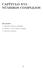 CAPÍTULO XVI. NÚMEROS COMPLEJOS. SECCIONES A. Definición. Primeras propiedades. B. Potencia y raíz de números complejos. C. Ejercicios propuestos.