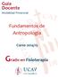 Guía Docente Modalidad Presencial. Fundamentos de Antropología. Curso 2014/15. Grado en Fisioterapia