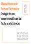 Manual teórico de Factura Electrónica Trabajar de una manera sencilla con las facturas electrónicas