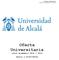 OFICINA ESTADÍSTICA. Unidad de Programas y Estudios. Oferta Universitaria Curso Académico 2012 / 2013. (Datos a 01/07/2013)