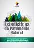 Estadísticas. de Patrimonio. Natural. Ecuador continental. Datos de bosques, ecosistemas, especies, carbono y deforestación del