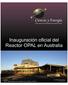Inauguración oficial del Reactor OPAL en Australia